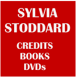 books, dvds, c.v. for Sylvia Stoddard